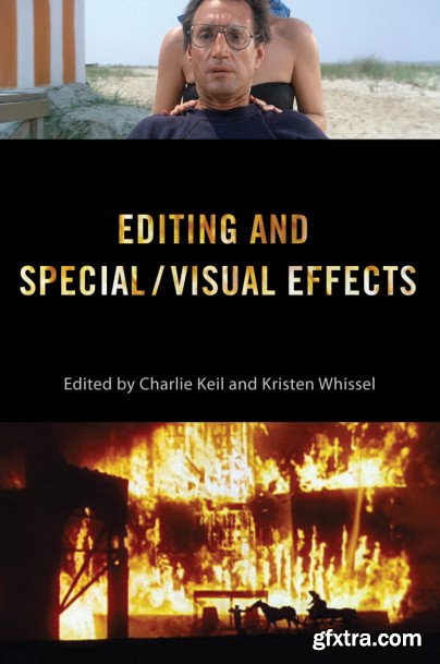 Editing and Special/Visual Effects (Behind the Silver Screen Series)