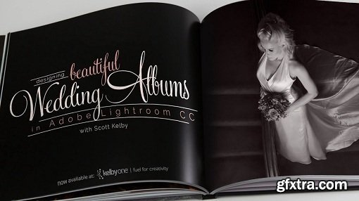 KelbyOne - Designing Beautiful Wedding Albums in Lightroom CC