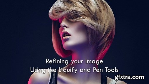 Jake Hicks - Refining your Image Using The Liquify and Pen Tools