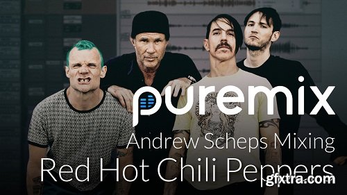 PUREMIX Inside the Mix Red Hot Chili Peppers with Andrew Scheps TUTORiAL-SYNTHiC4TE