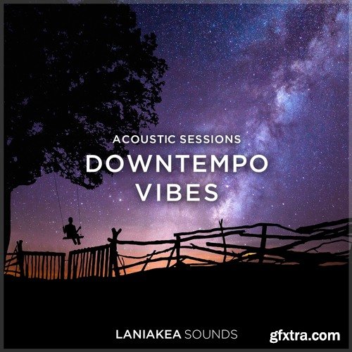 Laniakea Sounds Downtempo Vibes WAV MiDi-DISCOVER