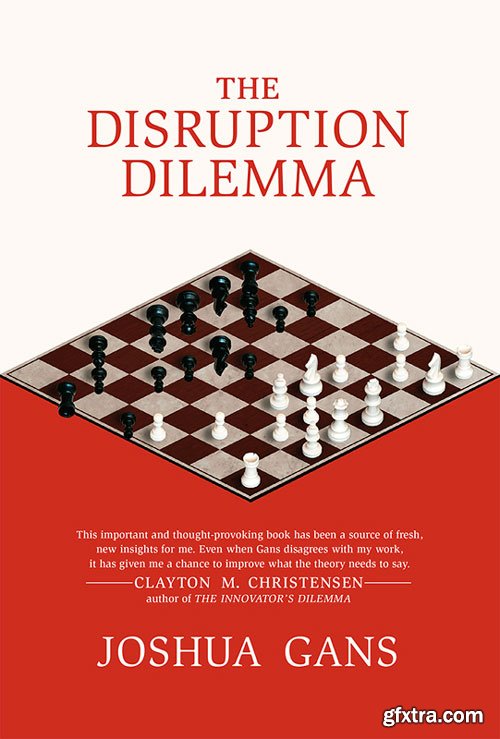 The Disruption Dilemma (MIT Press)