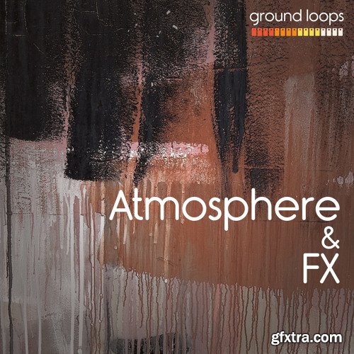 Ground Loops Atmosphere and Fx Vol 1 WAV