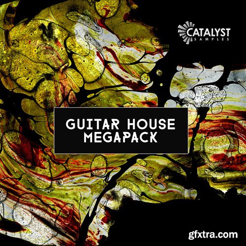 Catalyst Samples Guitar House Megapack WAV MiDi