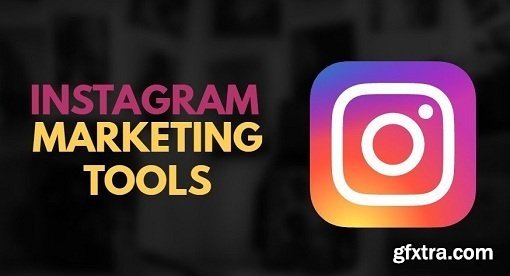 Top Instagram Tools For Marketing Efficiency