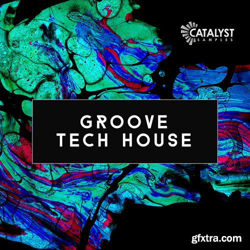 Catalyst Samples Groove Tech House WAV