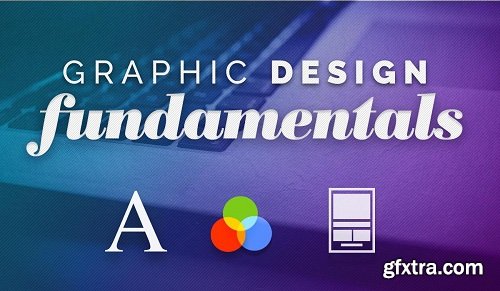 Graphic Design Fundamentals: Learn GREAT Design, Create Real World Projects