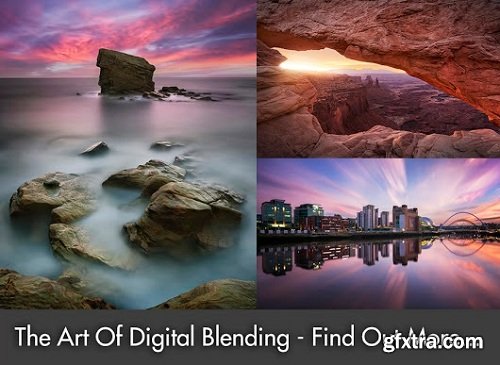 The Art of Digital Blending: Master A Professional Photography Workflow