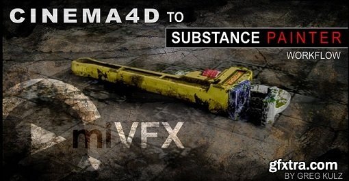 cmiVFX - Cinema 4D to Substance Painter Workflow