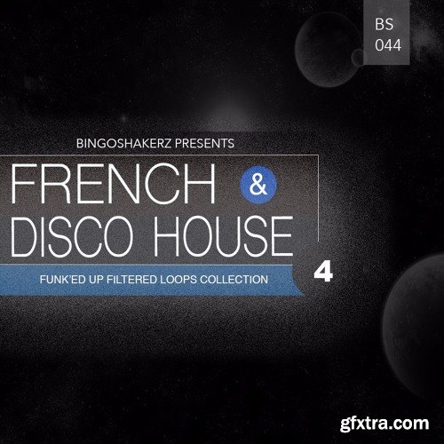 Bingoshakerz French and Disco House 4 WAV