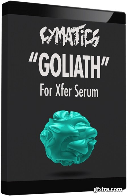 Cymatics Goliath for Xfer Serum FXP-LiRS