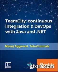 TeamCity: continuous integration & DevOps with Java and .NET