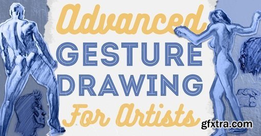 Advanced Gesture Drawing for Artists – Get Dynamic Results