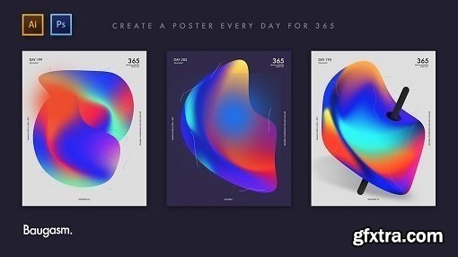Baugasm™ Series #1 - Create Experimental Gradients and Posters
