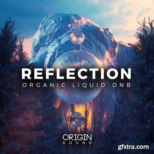 Origin Sound Reflection Organic Liquid DNB WAV MiDi-DISCOVER