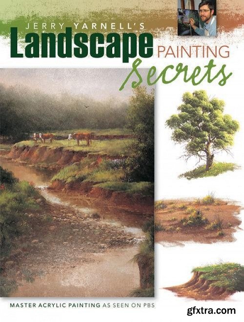 Jerry Yarnell\'s Landscape Painting Secrets