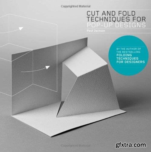 Cut and Fold Techniques for Pop-Up Designs