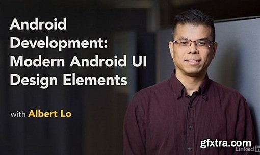 Lynda - Android Development: Modern Android UI Design Elements
