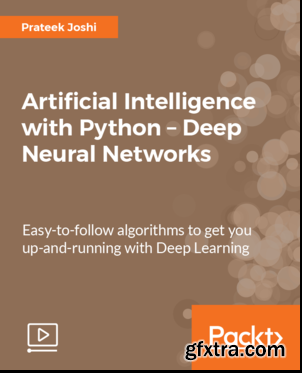 Artificial Intelligence with Python – Deep Neural Networks