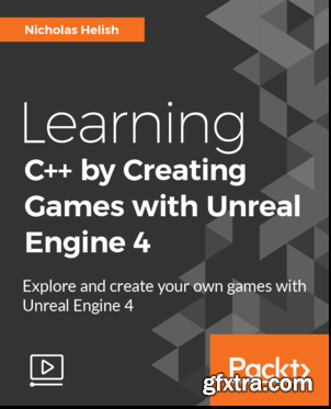 Learning C++ by Creating Games with Unreal Engine 4