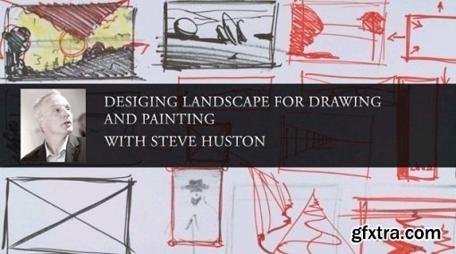 Designing Landscape for Drawing and Painting by Steve Huston