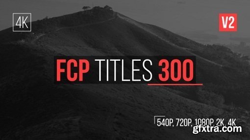 FCP Titles 300 for Final Cut Pro X & Motion 5 (macOS)