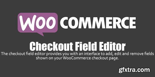 WooCommerce - Checkout Field Editor v1.5.11