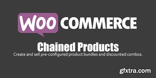 WooCommerce - Chained Products v2.6.0