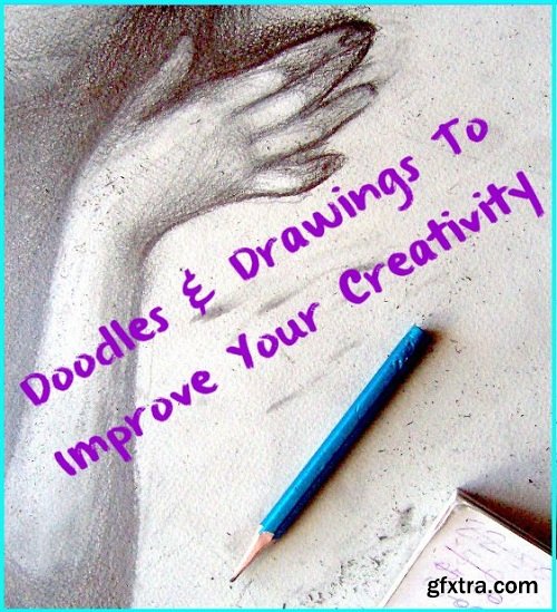 15 Doodles & Drawings To Increase Your Creativity Quickly