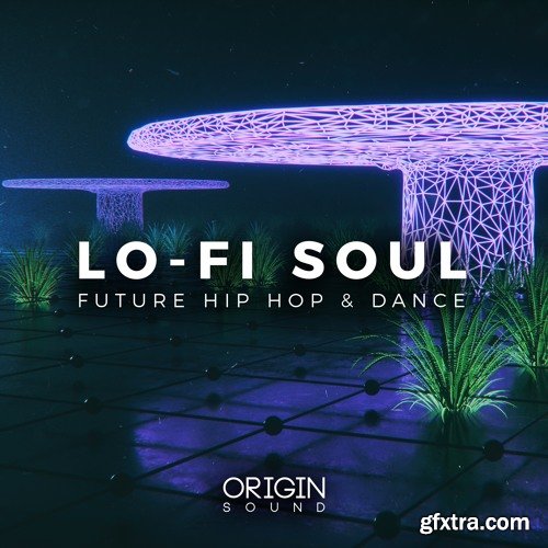 Origin Sound Lo-Fi Soul Future Hip Hop And Dance WAV MiDi-DISCOVER