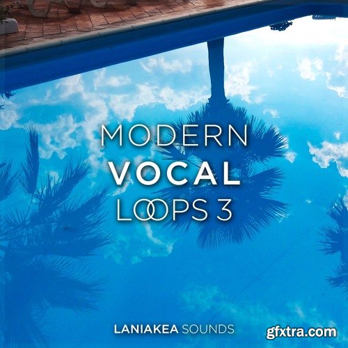 Laniakea Sounds Modern Vocal Loops 3 WAV-DISCOVER