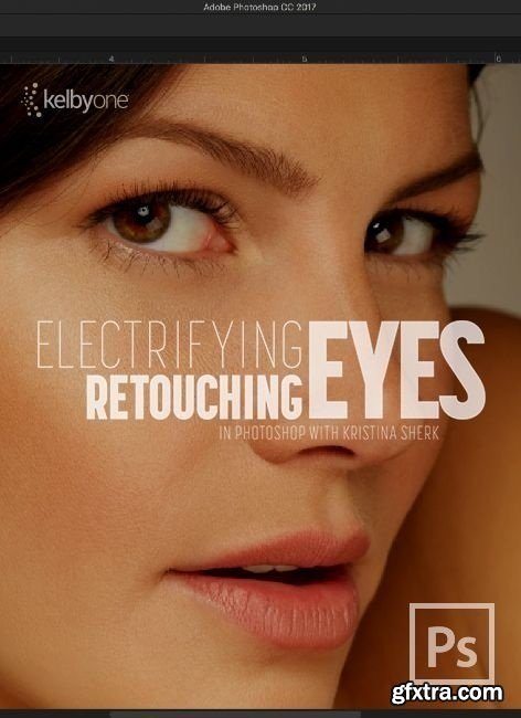 KelbyOne - Electrifying Eyes - Retouching Eyes in Photoshop