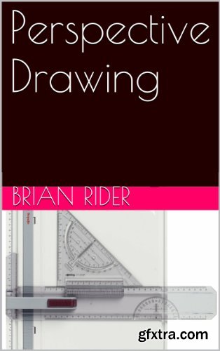 Perspective Drawing: Standard Original Version (Techbooks Book 3)