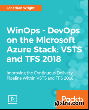 WinOps - DevOps on the Microsoft Azure Stack - VSTS and TFS 2018