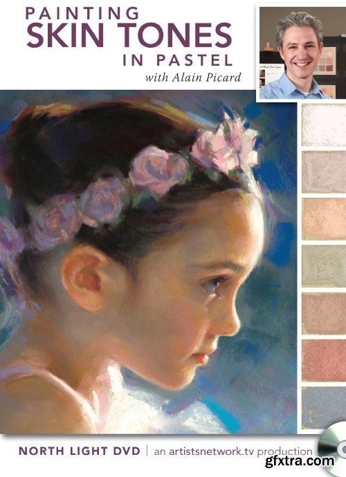 Painting Skin Tones in Pastel with Alain Picard