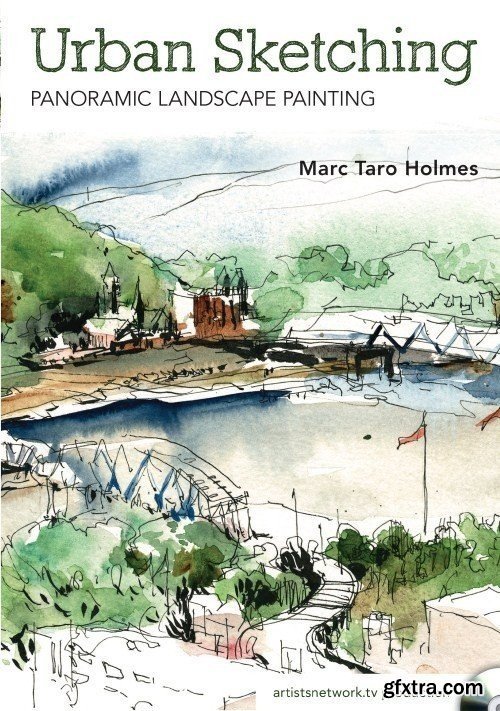 Urban Sketching: Panoramic Landscape Painting By Marc Taro Holmes