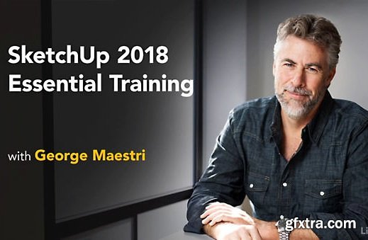 Lynda - SketchUp 2018 Essential Training