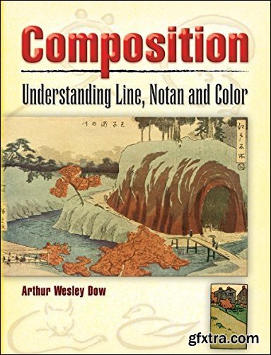 Composition: Understanding Line, Notan and Color