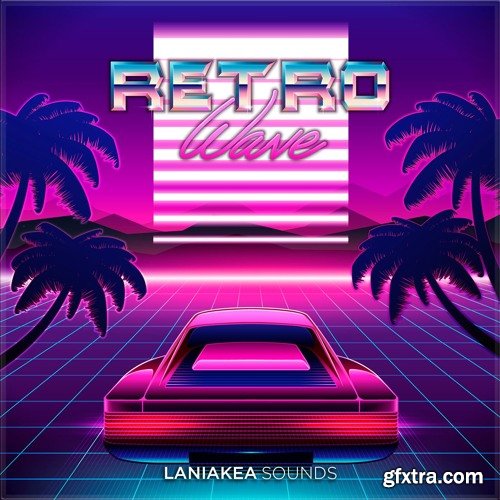 Laniakea Sounds Retrowave WAV REVEAL SOUND SPiRE-DISCOVER