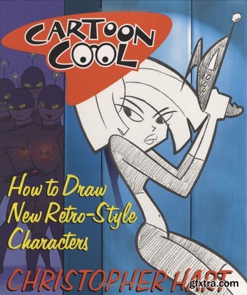 Cartoon Cool: How to Draw New Retro-Style Characters (EPUB)