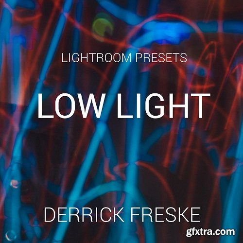 Derrick Freske - Lightroom Presets - Low Light