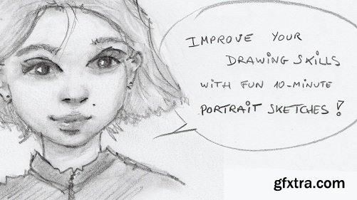 Improve your Drawing Skills with fun 10-minute Portrait Sketches