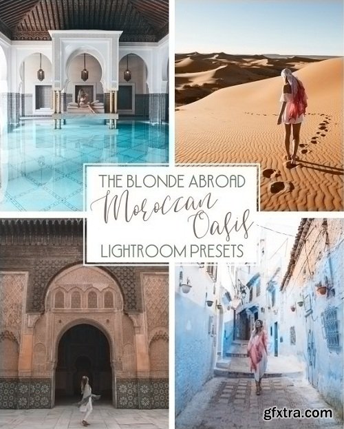 The Blonde Abroad Moroccan Oasis Lightroom Presets