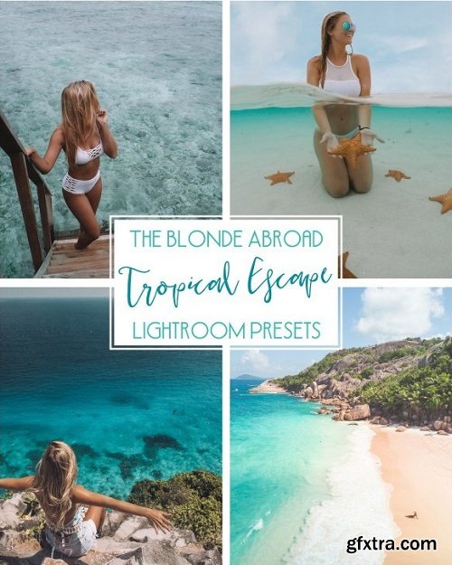 The Blonde Tropical Escape Lightroom Presets