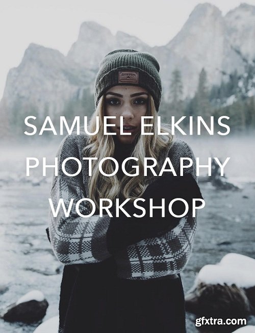 Samuel Elkins Photography Workshop