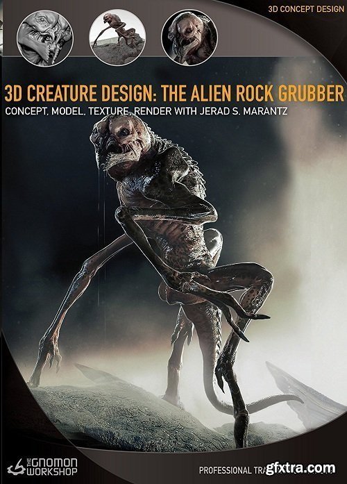 The Gnomon Workshop - 3D Creature Design: Alien Rock Grubber - Concept, Model, Texture, Render