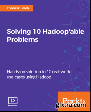 Solving 10 Hadoop\'able Problems