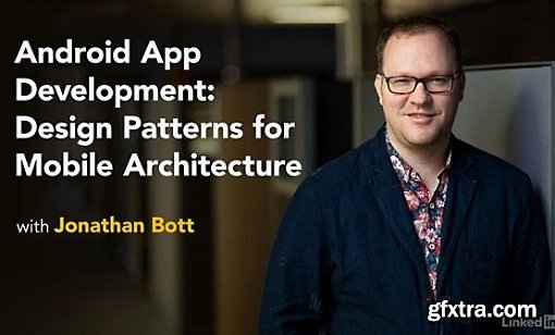 Android App Development: Design Patterns for Mobile Architecture » GFxtra