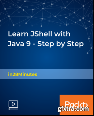 Learn JShell with Java 9 - Step by Step