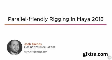Parallel-friendly Rigging in Maya 2018